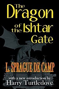 The Dragon of the Ishtar Gate (Paperback)