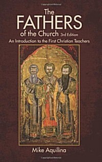 The Fathers of the Church, 3rd Edition (Paperback, 3)