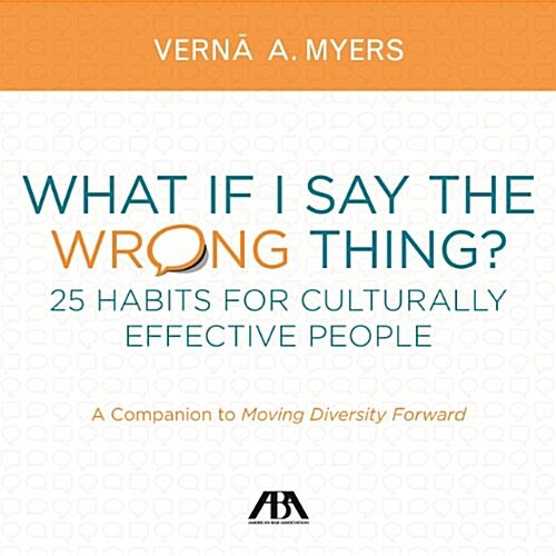What If I Say the Wrong Thing?: 25 Habits for Culturally Effective People (Paperback)