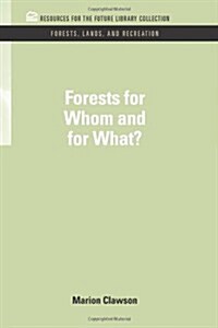 Forests for Whom and for What? (Hardcover)