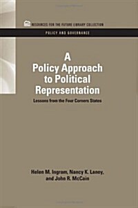 A Policy Approach to Political Representation: Lessons from the Four Corners States (Hardcover)