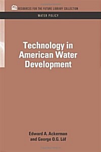 Technology in American Water Development (Hardcover)