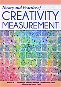 Theory and Practice of Creativity Measurement (Paperback)