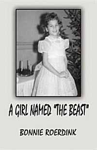 A Girl Named the Beast (Paperback)