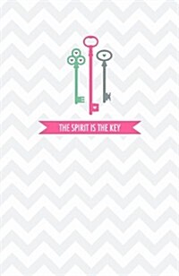 The Spirit is the Key Journal (Paperback)