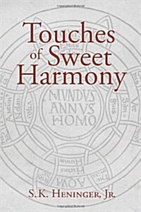 Touches of Sweet Harmony: Pythagorean Cosmology and Renaissance Poetics (Paperback)