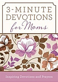 3-Minute Devotions for Moms (Paperback)