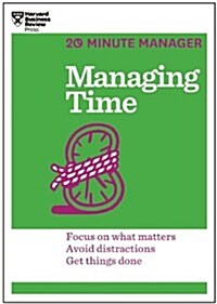 Managing Time (HBR 20-Minute Manager Series) (Paperback)
