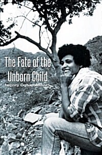 The Fate of the Unborn Child (Paperback)