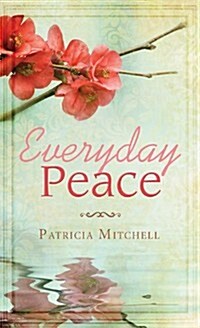 Everyday Peace: Spiritual Refreshment for Women (Paperback)