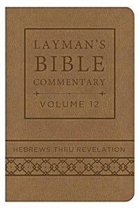 Hebrews Thru Revelation (Paperback, LEA, Deluxe)