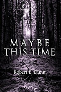 Maybe This Time (Paperback)