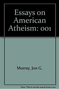 Essays on American Atheism (Paperback)