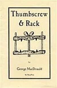 Thumbscrew and Rack (Paperback, Revised)