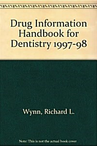 Drug Information Handbook for Dentistry 1997-98 (Paperback, 2nd)