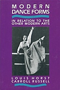 [중고] Modern Dance Forms: In Relation to the Other Modern Arts (Paperback, Revised)