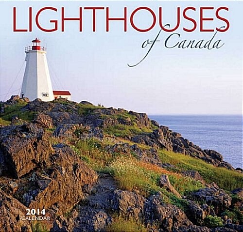 Lighthouses of Canada 2014 Calendar (Calendar)