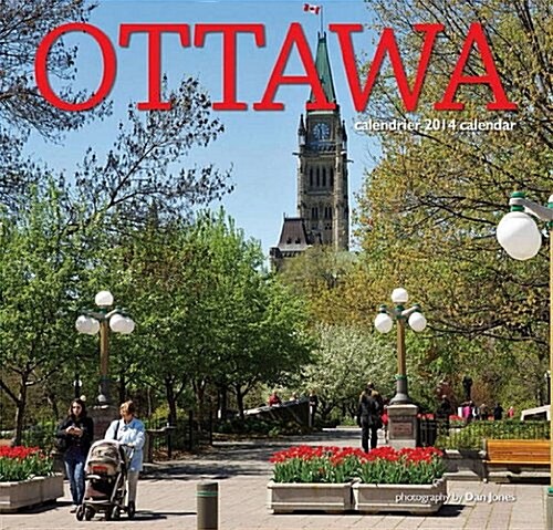 Ottawa 2014 Bilingual Calendar (Calendar)