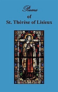 Poems of St. Therese, Carmelite of Lisieux (Hardcover)