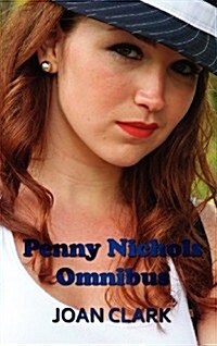 Penny Nichols Omnibus - Finds a Clue, Mystery of the Lost Key, Black Imp, & Knob Hill Mystery (Hardcover)