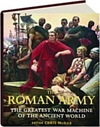 The Roman Army (CO-ED): The Greatest War Machine of the Ancient World (General Military) (Hardcover)