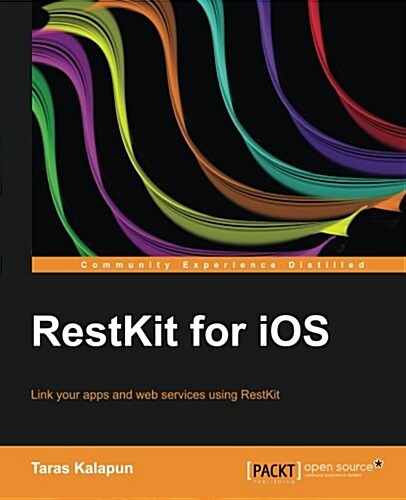 Restkit for IOS Standard Guide (Paperback)