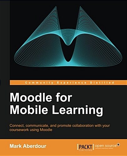 Moodle for Mobile Learning (Paperback)