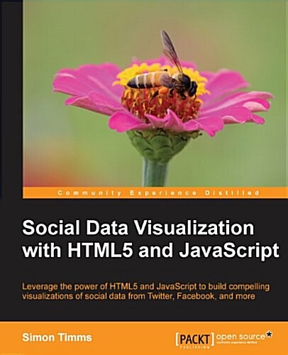 Social Data Visualization with Html5 and JavaScript (Paperback)