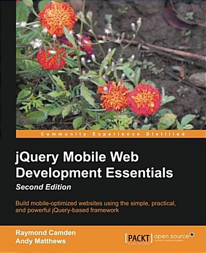 Jquery Mobile Web Development Essentials, Second Edition (Paperback, Revised)