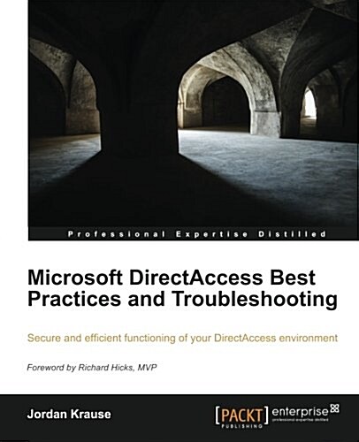 Microsoft Directaccess Best Practices and Troubleshooting (Paperback)