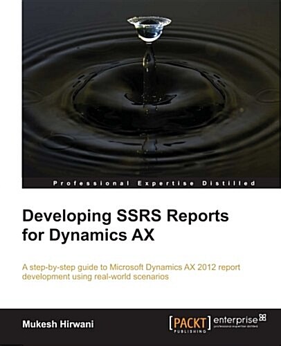 Developing Ssrs Reports for Dynamics Ax (Paperback)