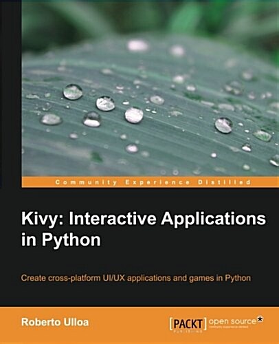 Kivy: Interactive Applications in Python (Paperback)