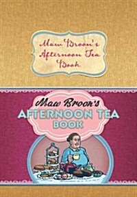 Maw Broons Afternoon Tea Book (Hardcover)