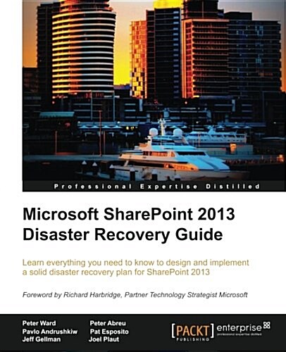 Microsoft SharePoint 2013 Disaster Recovery Guide (Paperback)