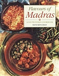 Flavours of Madras : South Indian Cookbook (Hardcover)