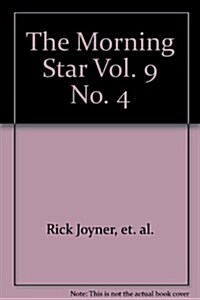 The Morning Star Vol. 9 No. 4 (Paperback)