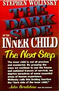 The Dark Side of the Inner Child (Paperback)