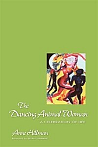 The Dancing Animal Woman (Paperback)
