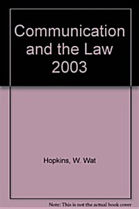Communication and the Law 2003 (Paperback)