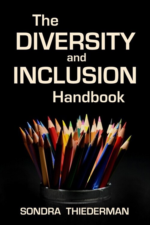 The Diversity and Inclusion Handbook (Paperback)