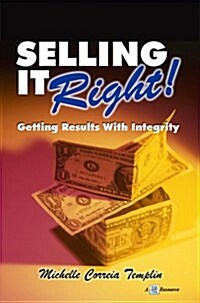 Selling It Right! (Paperback)