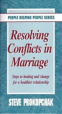 Resolving Conflicts in Marriage (Paperback)