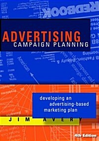 Advertising Campaign Planning (Paperback, 4th)