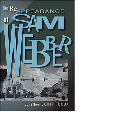 The Reappearance of Sam Webber (Paperback)