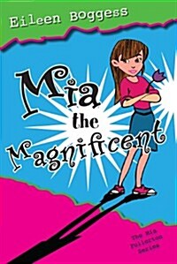 MIA the Magnificent (Hardcover)