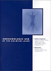 Endourologic Use of the Holmium Laser (Hardcover)