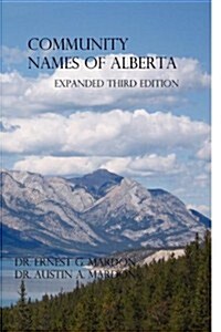 Community Place Names of Alberta (Paperback, 3, Expanded)