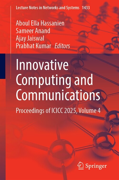 Innovative Computing and Communications: Proceedings of ICICC 2025, Volume 4 (Paperback)