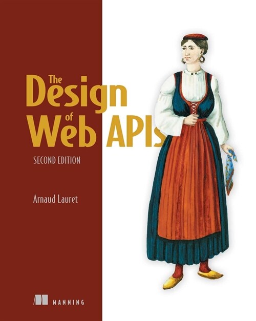 The Design of Web Apis, Second Edition (Paperback, 2)