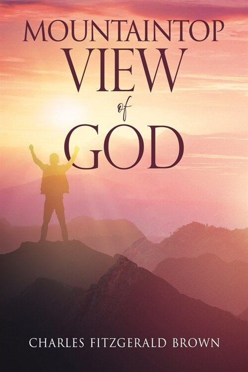Mountaintop View of God (Paperback)